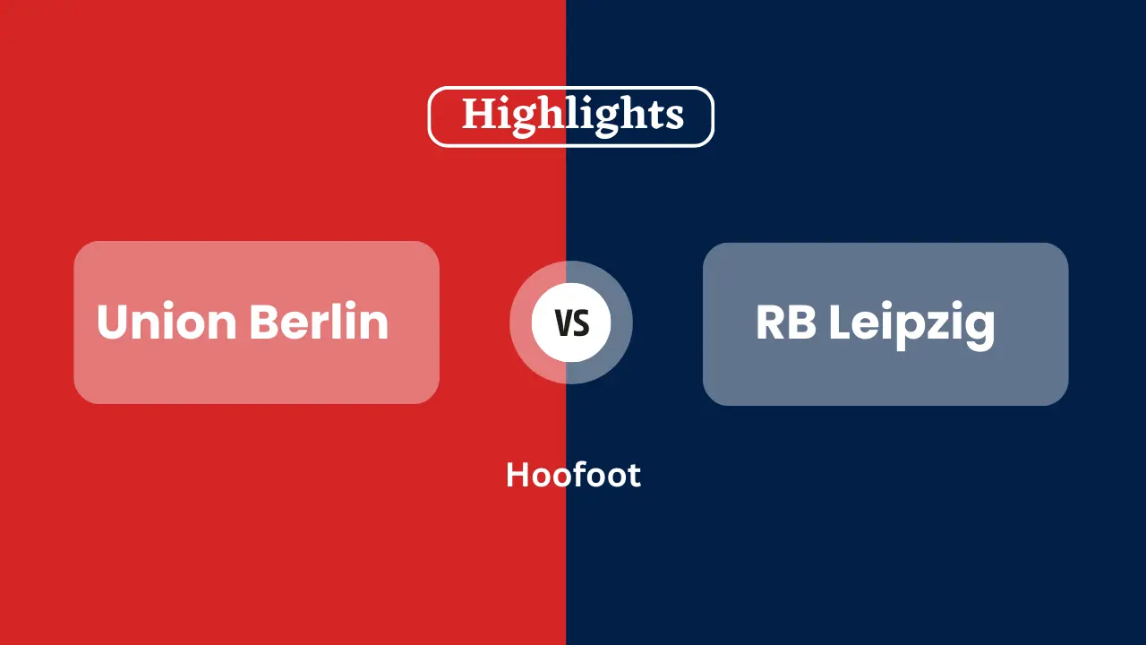 Union Berlin vs RB Leipzig Highlights